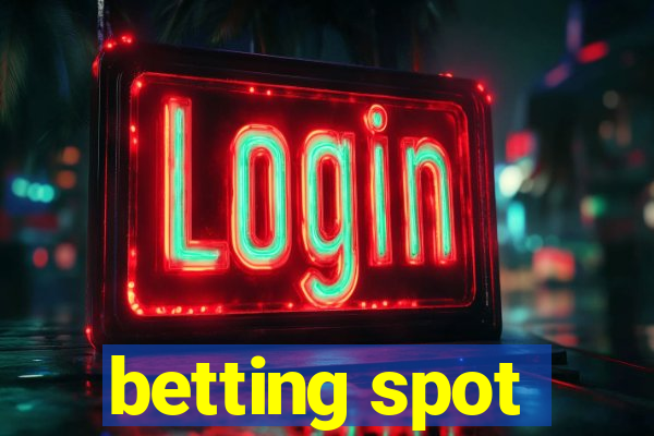 betting spot