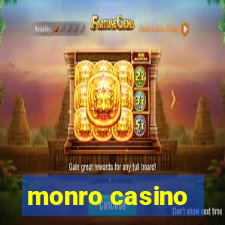 monro casino