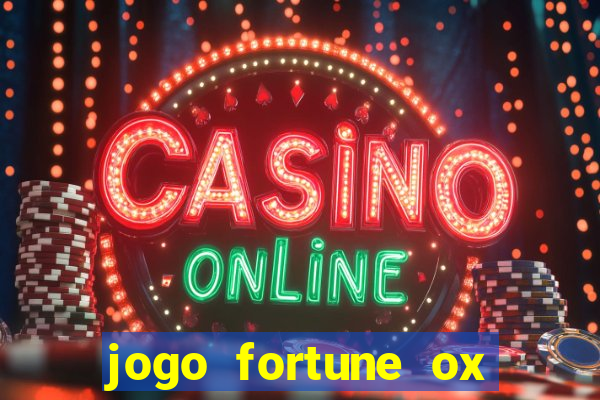 jogo fortune ox paga mesmo