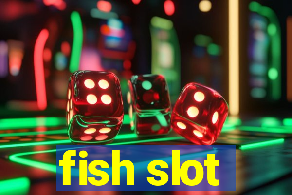 fish slot