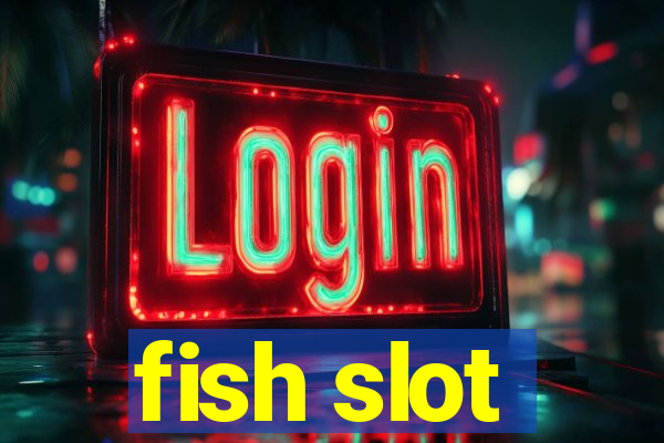 fish slot