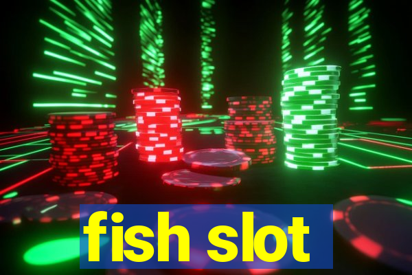 fish slot