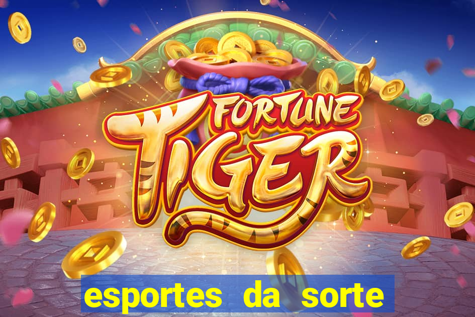 esportes da sorte promo code