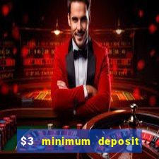 $3 minimum deposit casino canada