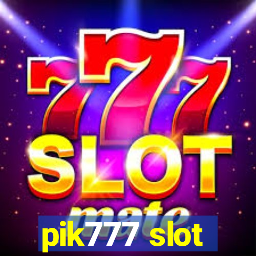 pik777 slot