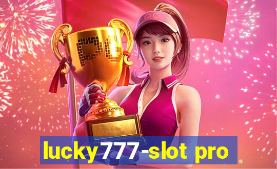 lucky777-slot pro