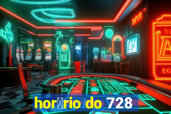 hor谩rio do 728