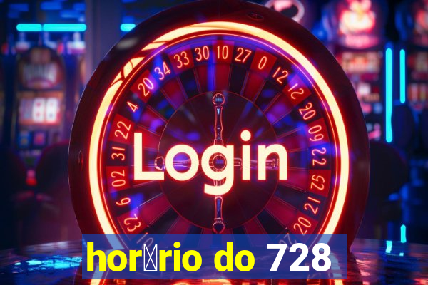 hor谩rio do 728