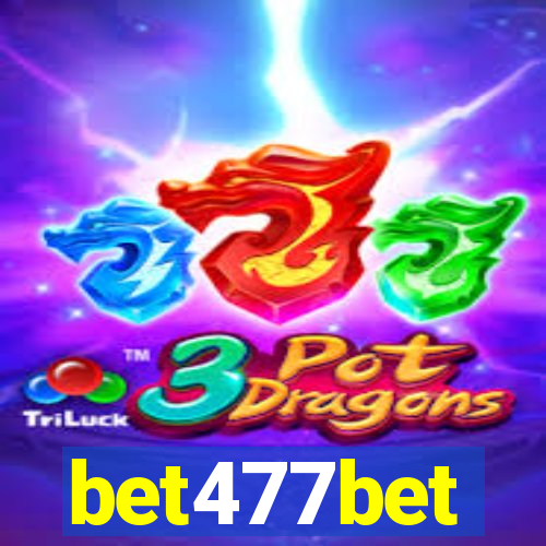 bet477bet