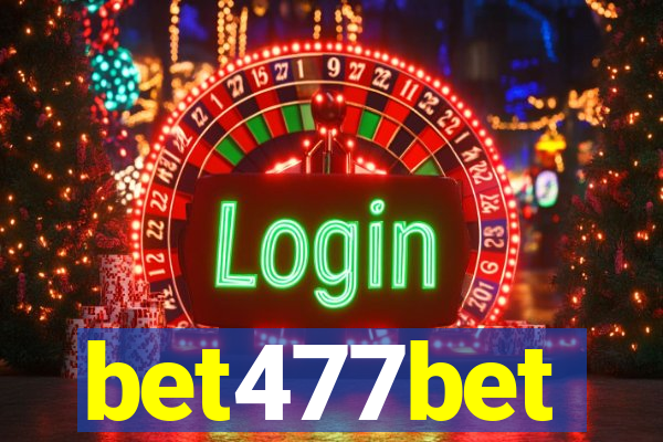 bet477bet