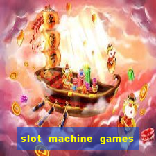 slot machine games real money