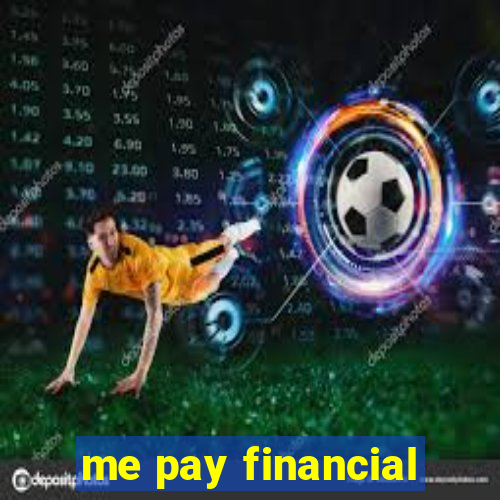 me pay financial