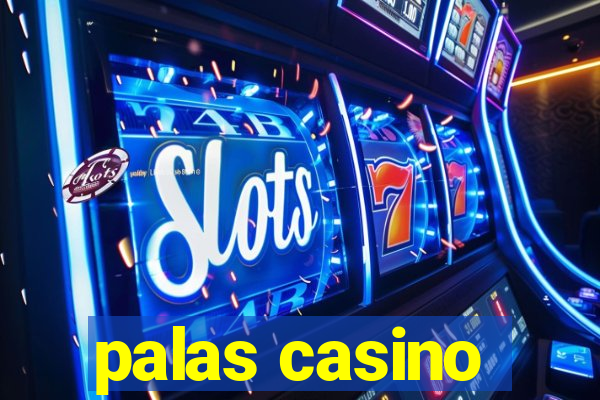 palas casino