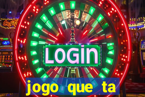 jogo que ta pagando dinheiro