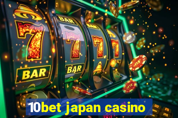 10bet japan casino