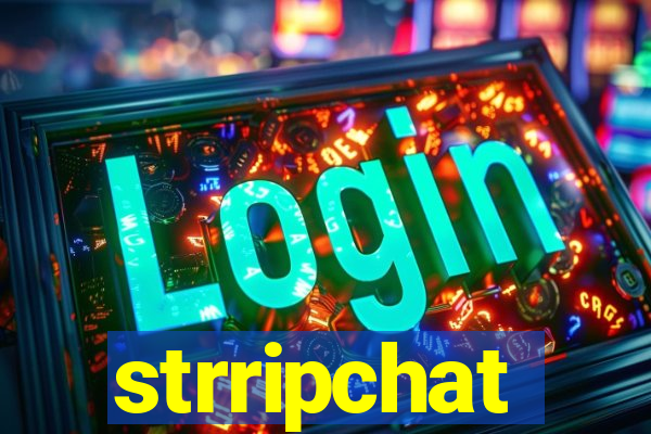 strripchat