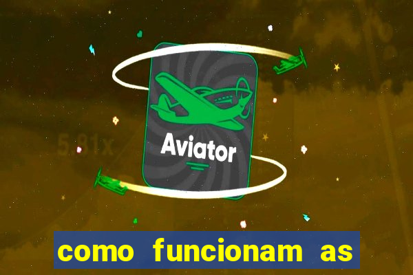 como funcionam as apostas esportivas