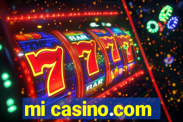 mi casino.com