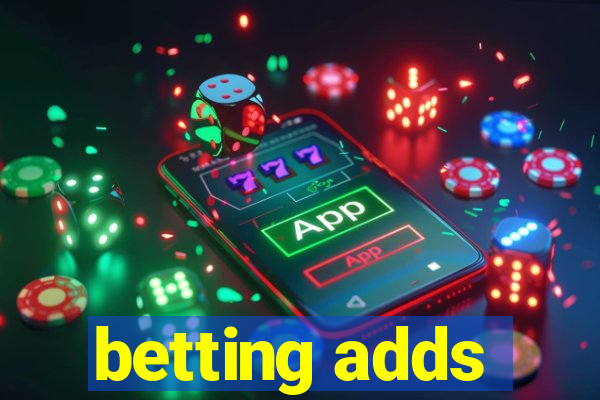 betting adds