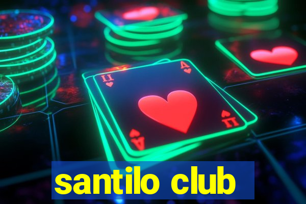 santilo club