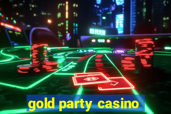 gold party casino