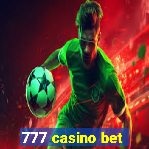 777 casino bet