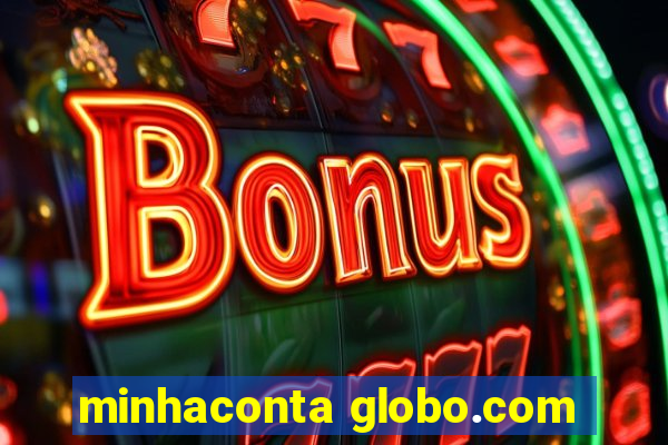 minhaconta globo.com