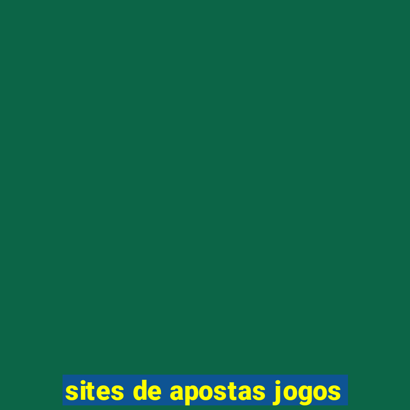 sites de apostas jogos