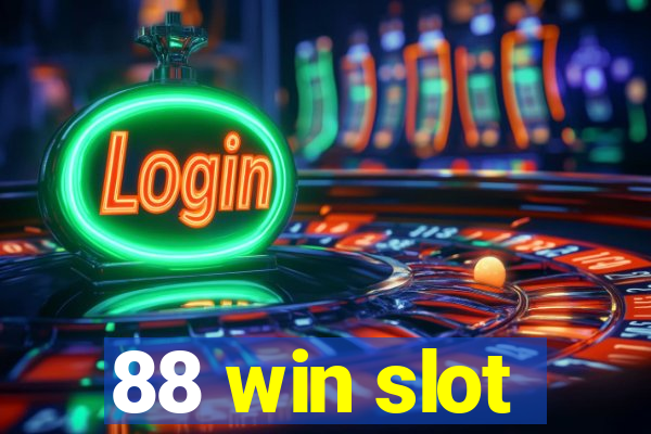 88 win slot