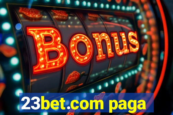 23bet.com paga