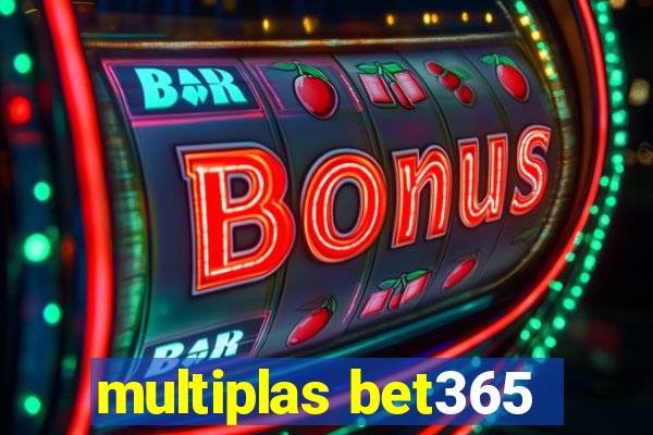 multiplas bet365