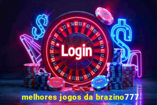 melhores jogos da brazino777