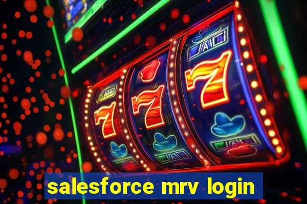 salesforce mrv login