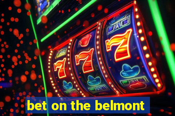 bet on the belmont