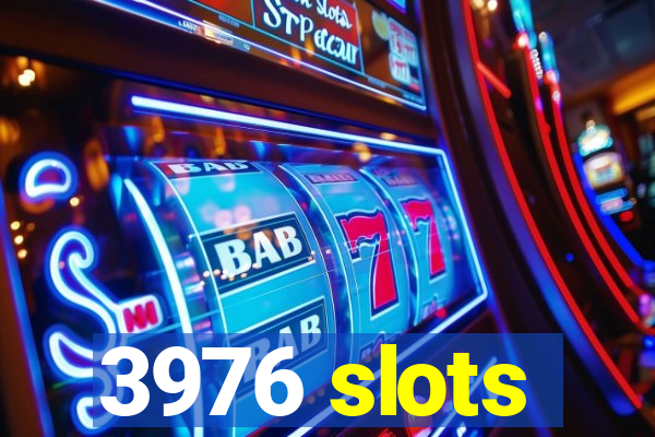 3976 slots