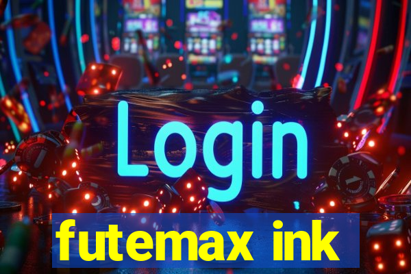 futemax ink