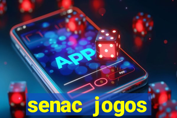 senac jogos digitais bacharelado