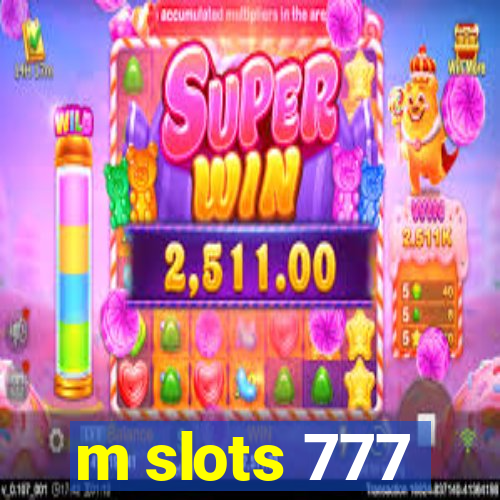 m slots 777