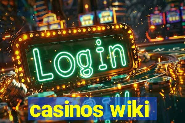 casinos wiki