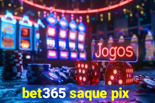 bet365 saque pix