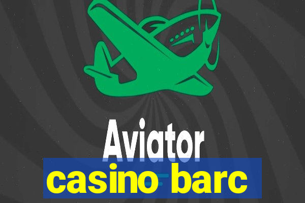 casino barc