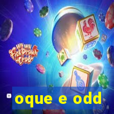 oque e odd