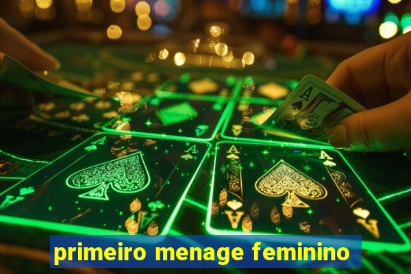 primeiro menage feminino