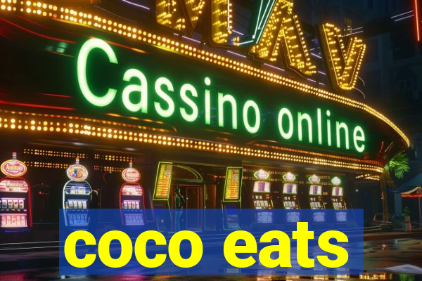 coco eats