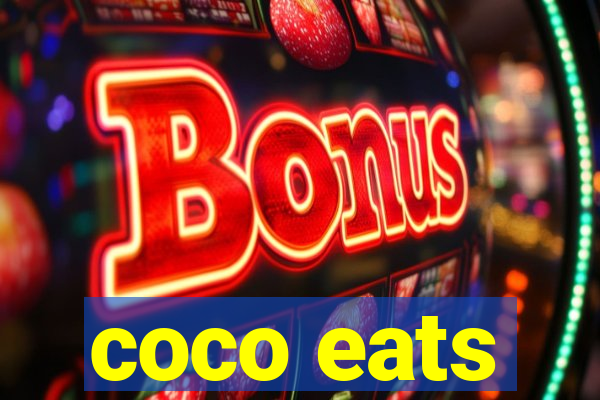 coco eats