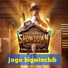 jogo bigwinclub