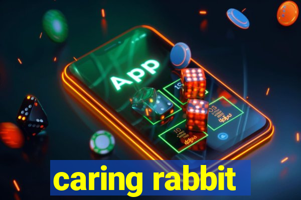 caring rabbit