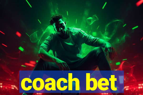 coach bet