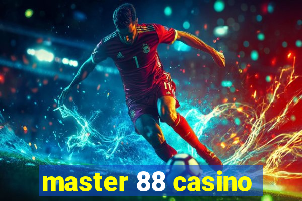 master 88 casino