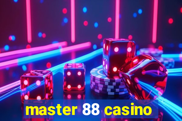 master 88 casino